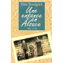 Une enfance en alsace 1907-1918