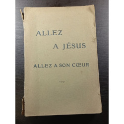 Allez à Jésus - Allez a son coeur
