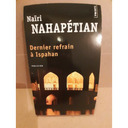 Nairi Nahapetian Dernier refrain à Ispahan points