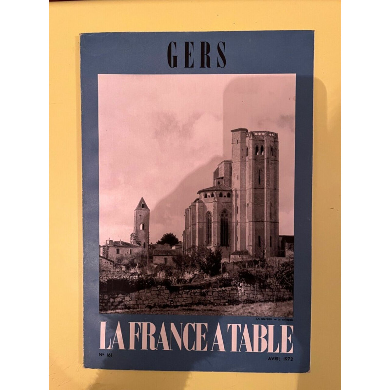 La France à table 161 gers Avril 1972