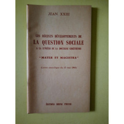 Les Récents Développements de La Question Sociale a La Lumière...