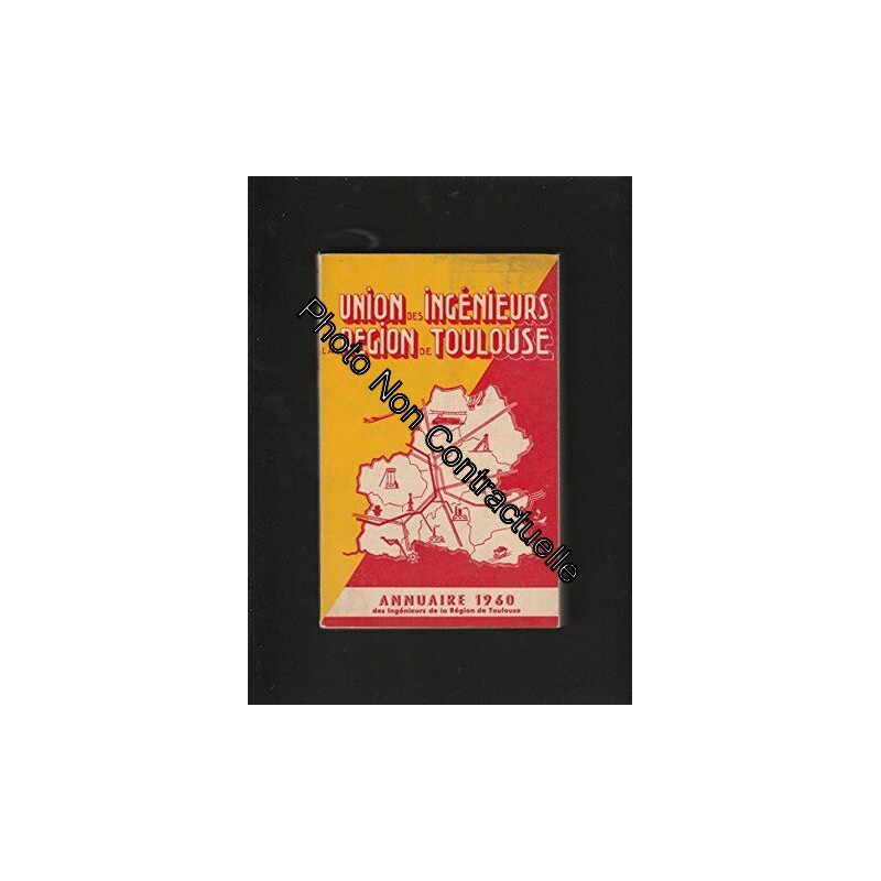 ANNUAIRE 1960 de l'Union des Ingénieurs de la Région de Toulouse