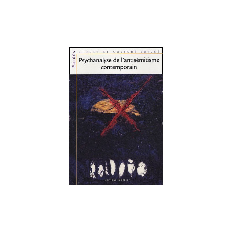 Pardès N° 37 : Psychanalyse de l'antisémitisme contemporain