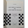 Histoires d'amour de l'Histoire de France dans l'intimite des...