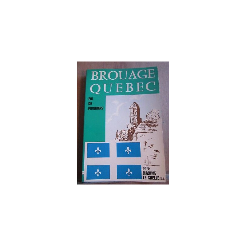 Père s j Brouage québec Foi de pionniers