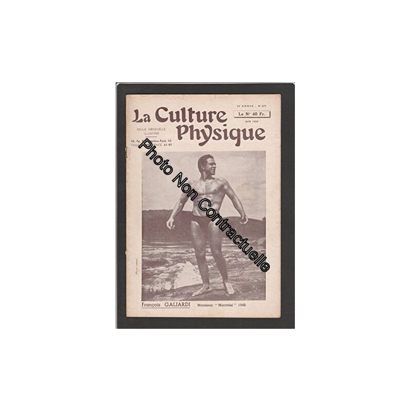 Magazine LA CULTURE PHYSIQUE [No 677 de Juin 1950] François...