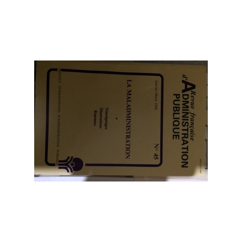 LA MALADMINISTRATION - JANVIER-MARS 1988 N°45