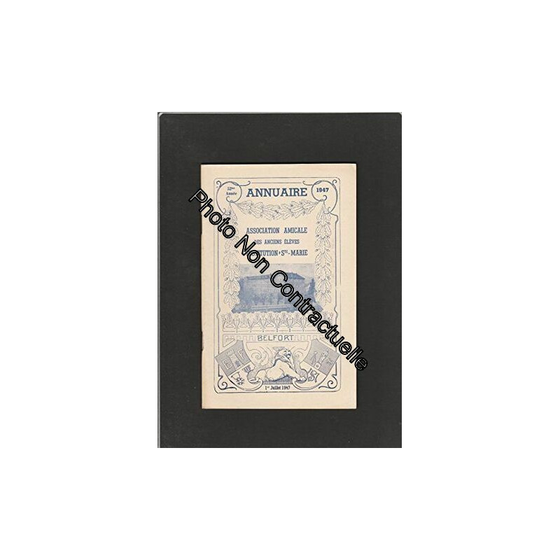 Annuaire 1947 de l'Association Amicale des anciens élèves de...