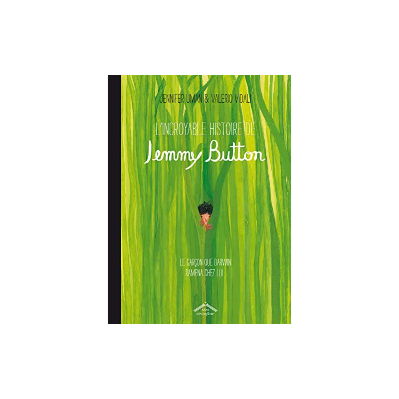 Incroyable Histoire de Jemmy Button (l')