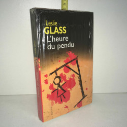 L'heure du pendu de Leslie Glass France Loisirs NEUF SOUS BLISTER