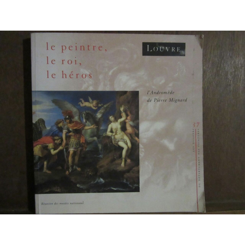 Le peintre Le roi Le héros louvre Réunion des musées nationaux