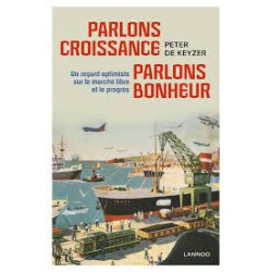 Parlons Croissance Parlons Bonheur : un Regard Optimiste Sur le...