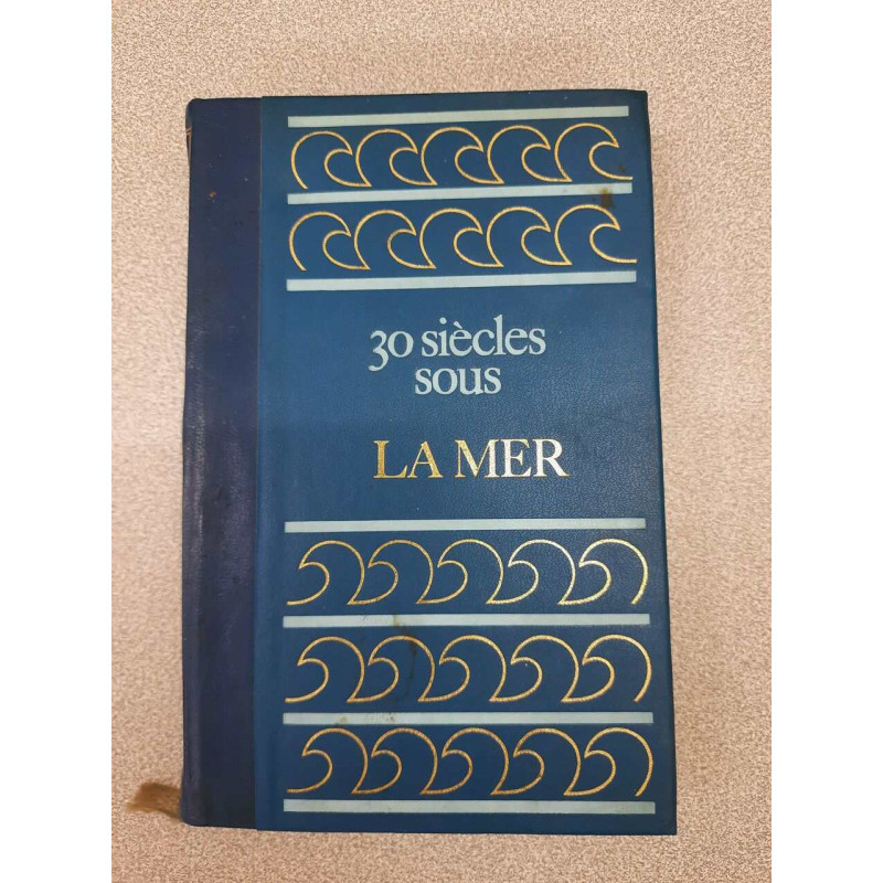 30 siècles LA MER