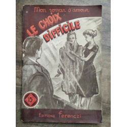 Mon Roman d'Amour Le choix difficile - Michèle Brémont Ferenczi
