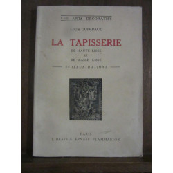 Louis guimbaud La tapisserie de haute lisse et de basse...
