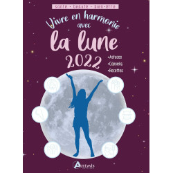 Vivre en harmonie avec la lune 2022