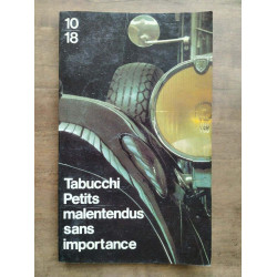 Tabucchi Petits malentendus sans importance 10 18