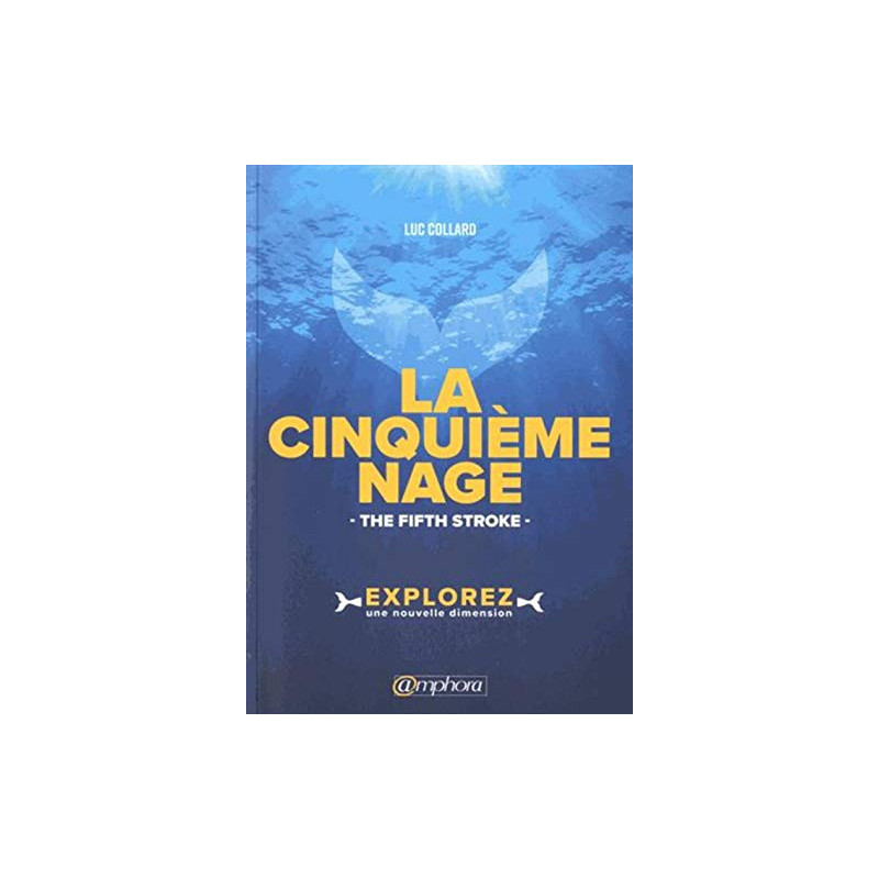 La cinquième Nage - The fifth Stroke