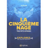 La cinquième Nage - The fifth Stroke