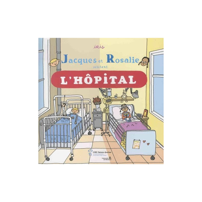 Jacques et Rosalie visitent l'hôpital