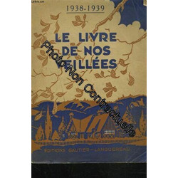LE LIVRE DE NOS VEILLEES 1938-1939. TOME VI
