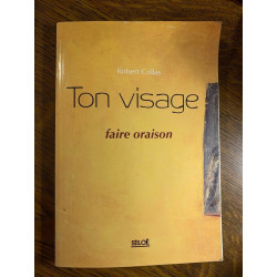 Robert collas Ton visage faire oraison