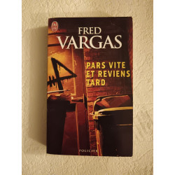 Pars vite et reviens tard