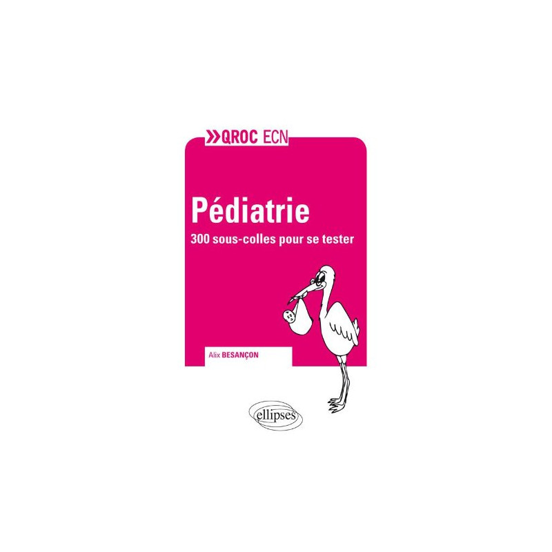 Pédiatrie - 300 questions pour se tester