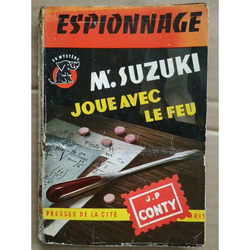 j p Conty Mr Suzuki joue avec le feu Presses de la cité