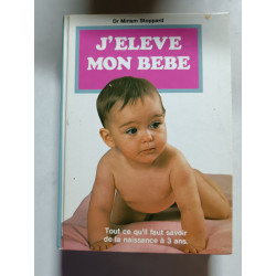 J'élève mon bébé