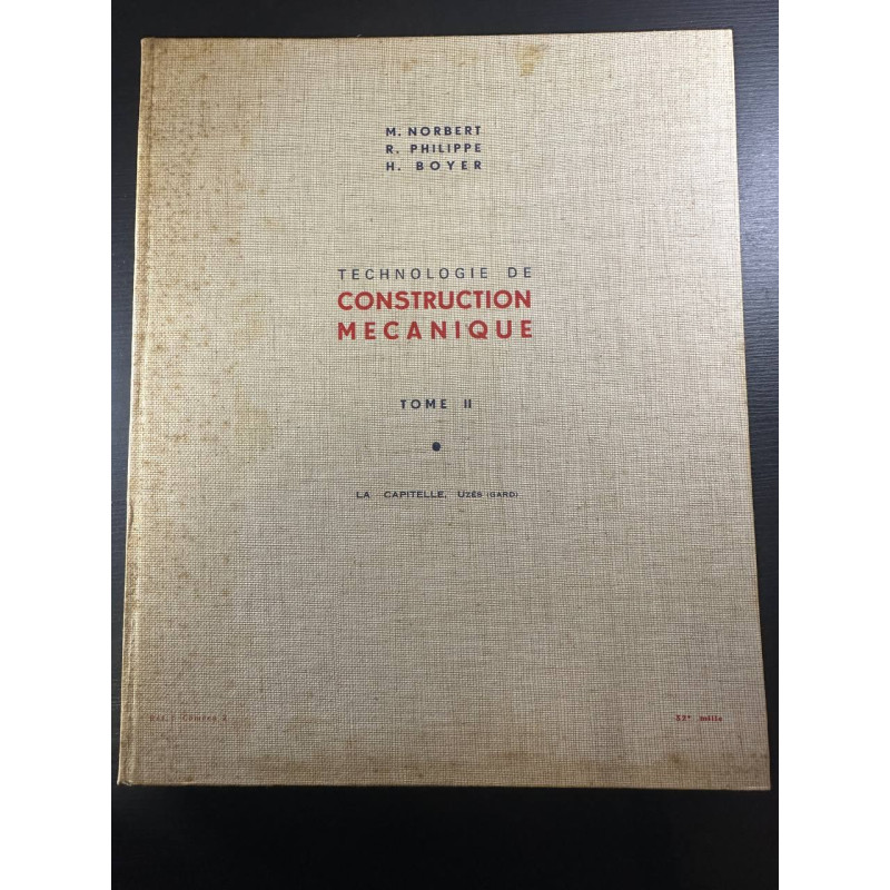 Technologie de construction mécanique tome 2 La Capitelle