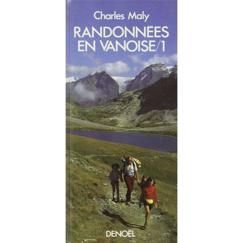 RANDONNEE EN VANOIS (1): Tome 1