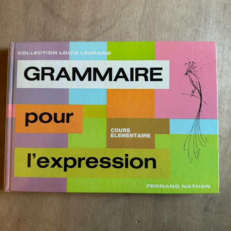 Grammaire pour l'expression / cours élémentaire