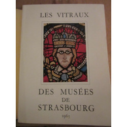 Les vitraux des musées de Strasbourg Catalogues I II