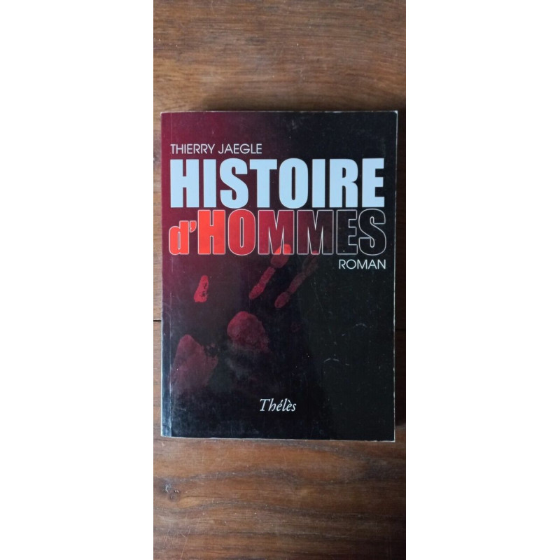 Histoire d'Hommes thélès