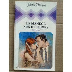 Le manège aux illusions Collection harlequin