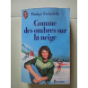 Comme des ombres sur la neige