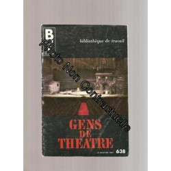 Bt Bibliothèque De Travail N° 638 : Gens De Théâtre (Pédagogie...