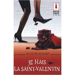 Je hais la Saint-Valentin