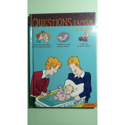 Questions d'amour : 5-8 ans