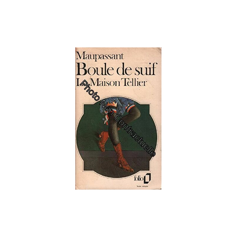 Boule de suif / la maison tellier