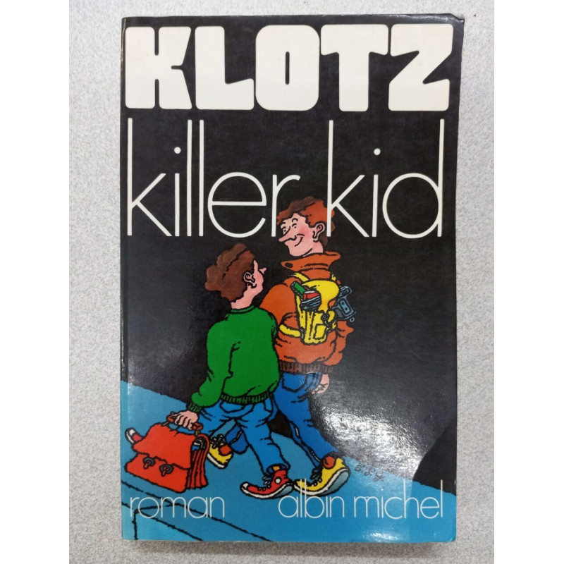 Klotz killer kid