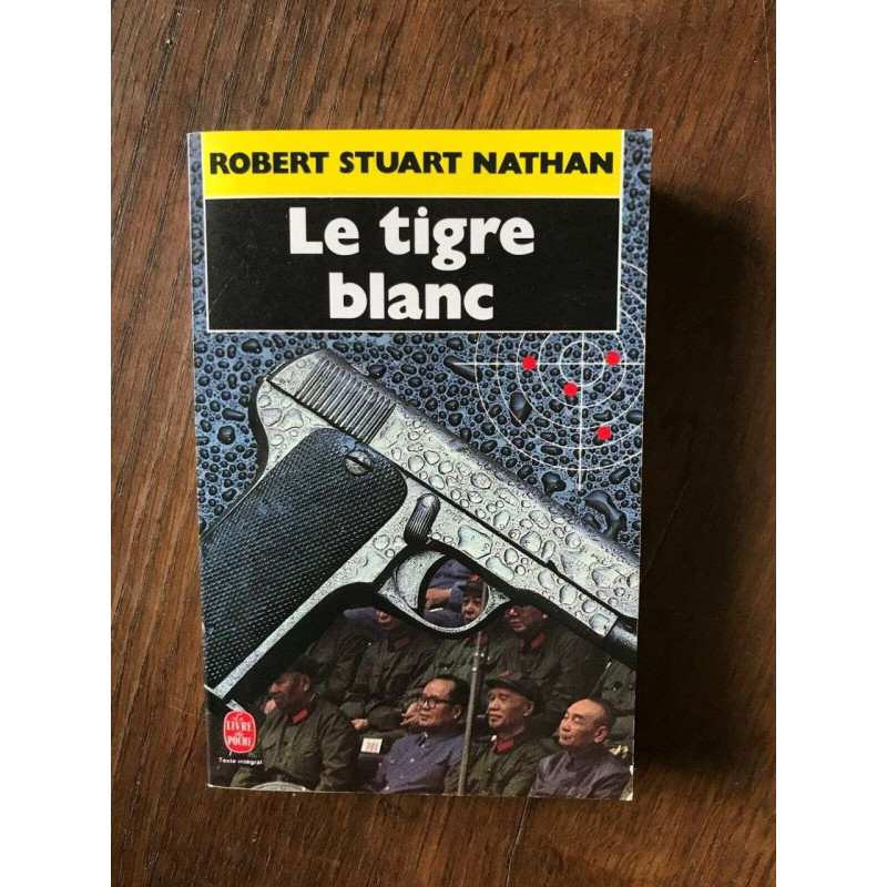 ROBERT STUART NATHAN Le tigre blanc
