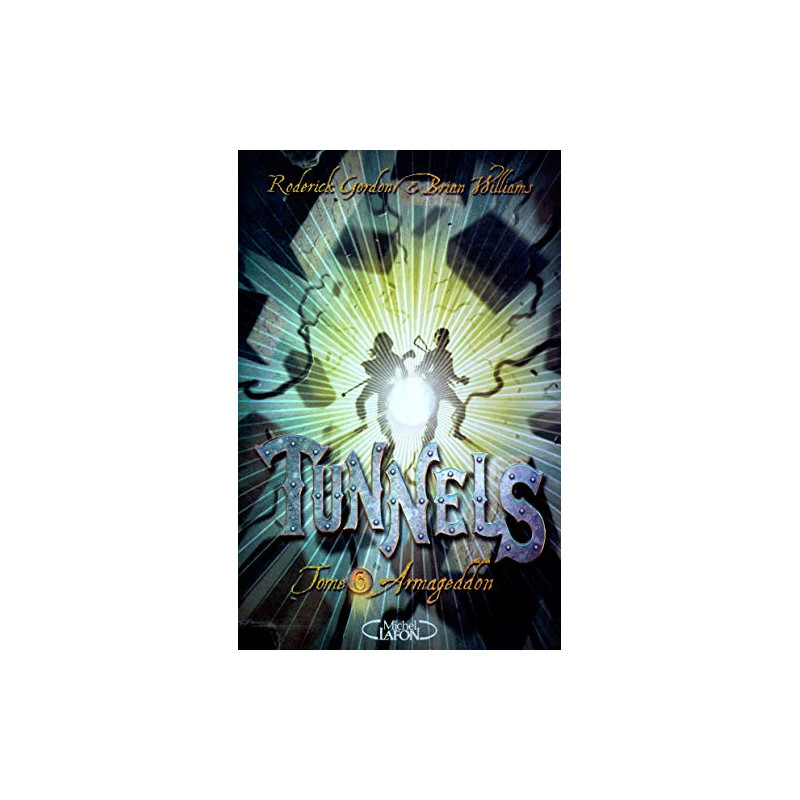 Tunnels T06 Armageddon