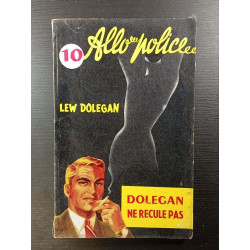 Allo police 10 Dolegan ne recule pas