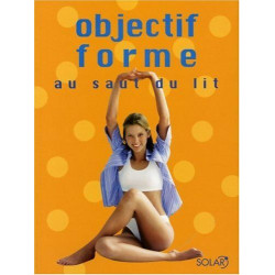 Objectif forme : Au saut du lit