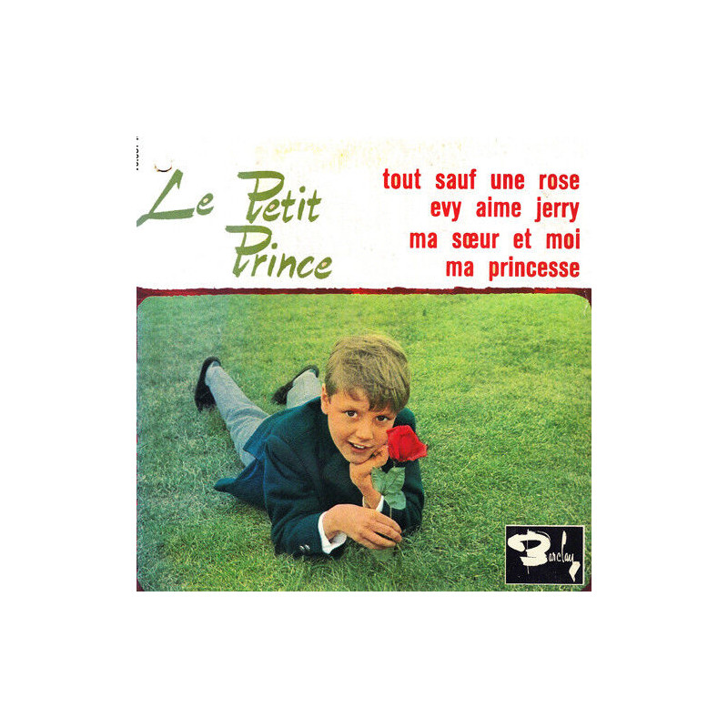 Tout Sauf Une Rose / Evy Aime Jerry / Ma Sœur Et Moi / Ma Princesse