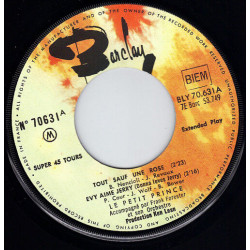 Tout Sauf Une Rose / Evy Aime Jerry / Ma Sœur Et Moi / Ma Princesse