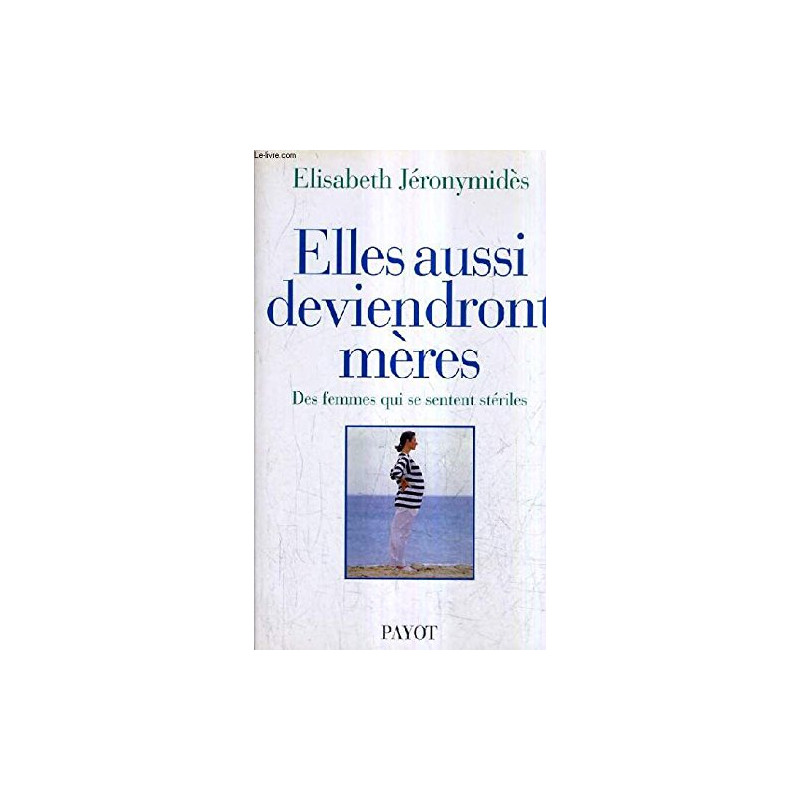 Elles aussi deviendront mères : des femmes qui se sentent stériles