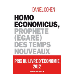 Homo Economicus prophète (égaré) des temps nouveaux